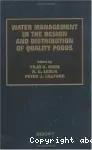 Water management in the design and distribution of quality foods ISOPOW 7 - 7th international symposium on the properties of water in foods (30/05/1998 - 04/06/1998, Helsinki, Finlande).