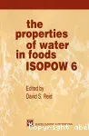 The properties of water in foods ISOPOW 6 - 6th international symposium (02/03/1996 - 08/03/1996, Santa Rosa, Etats-Unis).