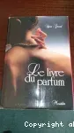Le livre du parfum.