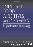 Indirect food additives and polymers. Migration and toxicology.