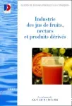Guide de bonnes pratiques hygiéniques pour l'industrie française des jus de fruits, nectars et produits dérivés