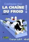 Expliquez-moi la chaîne du froid !