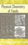Physical chemistry of foods.