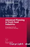 Advanced planning in fresh food industries. Integrating shelf life into production planning.