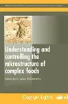 Understanding and controlling the microstructure of complex foods