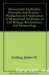 Monoclonal antibodies: principles and practice. Production and application of monoclonal antibodies in cell biology, biochemistry and immunology.