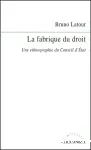 La fabrique du droit. Une ethnographie du Conseil d'Etat.