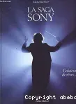 La saga Sony. Créateur de rêves...