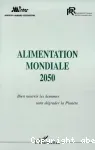 Alimentation mondiale 2050. Bien nourrir les hommes sans dégrader la Planète - Colloque (4/12/1998, Paris, France).