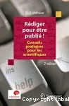 Rédiger pour être publié ! Conseils pratiques pour les scientifiques