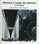 Mécanique à l'usage des ingénieurs. Statique.