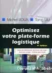 Optimisez votre plate-forme logistique. Exercices corrigés. Calcul des dimensions, des temps, des coûts. CD-Rom pour l'audit.