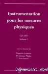 Actes du colloque interdisciplinaire en instrumentation, C2I 2001 (31/01/2001 - 01/02/2001, Paris, France). (2 Vol.) Vol.1 : Instrumentation pour les mesures physiques.
