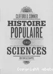 Histoire populaire des sciences.