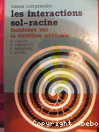 Mieux comprendre les interactions sol-racine