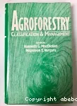 Agroforestry : classification and management.