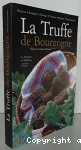 La Truffe de Bourgogne (Tuber uncinatum Chatin)
