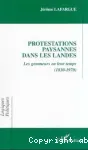 Protestations paysannes dans les Landes. Les gemmeurs en leur temps (1830-1970).