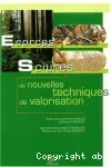 Ecorces ert sciures : de nouvelles techniques de valorisation. Actes de la journée d'échanges, Tulle, septembre 2002.