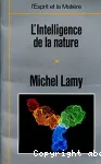L'Intelligence de la matière. Préface de Rémy Chauvin.
