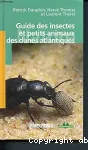 Guide des insectes et des petits animaux des dunes atlantiques.