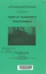 Forêt et transports traditionnels