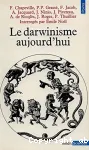 Le Darwinisme aujourd'hui. Entretiens avec F. Chapdeville, P.P. Grassé, F. Jacob, A. Jacquard, J. Ninio, J. Piveteau, A. de Ricqulès, J. Roger, P. Yhuillier [sur France-Culture].