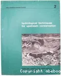 Hydrological techniques for upstream conservation.