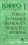 Forest dynamics in heavily polluted regions. Report n° 1 of the IUFRO task force on environmental change.