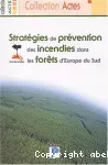 Stratégies de prévention des incendies dans les forêts d'Europe du sud. Conférence internationale, Bordeaux, 31 janvier-2 février 2002.