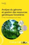 Analyse du génôme et gestion des ressources génétiques forestières.