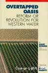 Overtapped oasis. Reform or revolution for western water