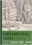 Ornamental trees. An illustrated guide to their selection and care