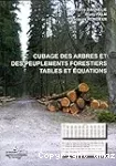 Cubage des arbres et des peuplements forestiers : tables et équations