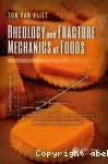 Rheology and fracture mechanics of foods