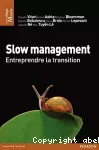 Slow management