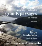 Aménagement des grands paysages en France