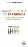 Savoir écouter, ça s'apprend !