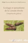 Écologie et parasitisme de la Limnée étroite (Omphiscola glabra)