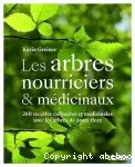 Les arbres nourriciers & médicinaux