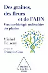 Des graines, des fleurs et de l'ADN