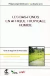Les bas-fonds en Afrique tropicale humide