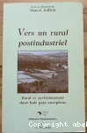 Vers un rural postindustriel. Rural et environnement dans huit pays européens