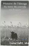 Histoire de l'élevage du toro de corrida en France