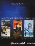 La réponse aux catastrophes