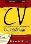 Le CV, la lettre de motivation et l'entretien d'embauche en espagnol