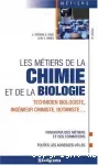 Les métiers de la chimie et de la biologie