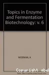 Topics in enzyme and fermentation biotechnology. Vol. 6.