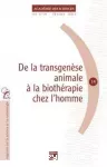De la transgenèse animale à la biothérapie chez l'homme