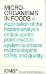 Application of the hazard analysis critical control point (haccp) system to ensure microbiological safety and quality.